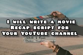 write a movie recap for youtube
