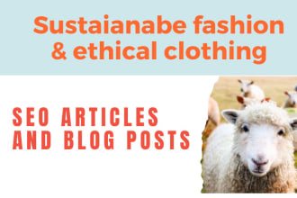write SEO articles about sustainable fashion and ethical clothing