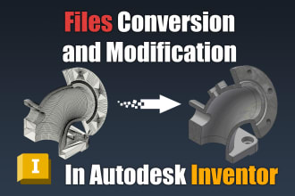 convert and modify files in autodesk inventor