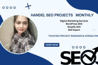 handle SEO projects monthly, weakly digital marketing services for website