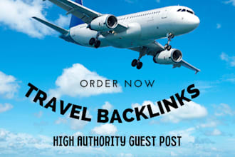 do high da travel guest posts with high authority travel backlinks