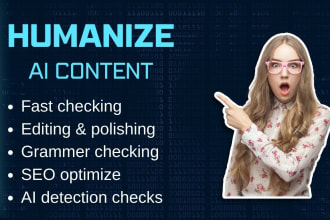 edit ai content to humans, rewrite, proofread, and SEO optimized articles