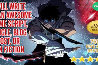 write you an awesome anime script, article, blog post, or fan fiction