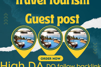do travel tourism lifestyle guest post with dofollow backlinks on high da blog