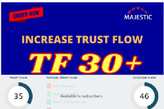 increase  trust flow tf 30 plus of your website