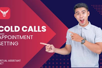be your cold caller or appointment setter