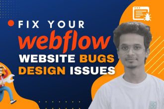 fix your webflow website bug errors and design issues