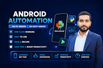 do android and web automations , bots and scraping