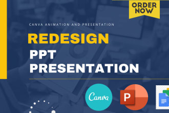 redesign  and improve ppt presentation and canva animation