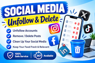 manually unfollow, remove fake followers, delete posts on social media
