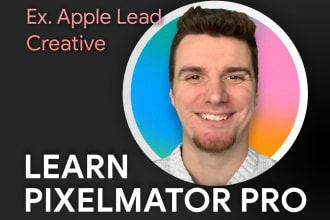 teach pixelmator pro photo editing, video and design
