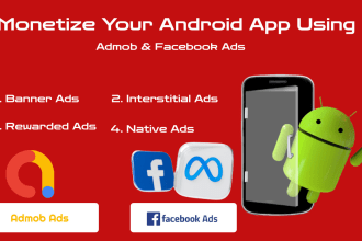 monetize your android app with admob and facebook ads