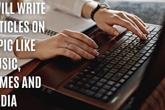 write articles on topics like music, games and media