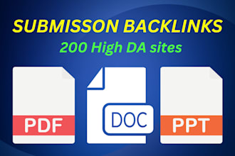 provide 200 PDF, PPT and doc submission backlinks on high sharing sites