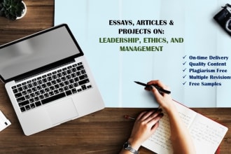 write essays and projects on leadership, ethics, and management