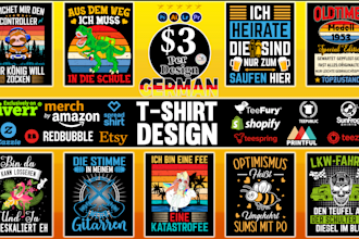 do custom german bulk t shirt for merch by amazon, redbubble or spreadshirt
