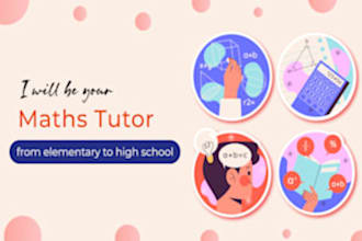 be your online  math tutor from elementary to high school