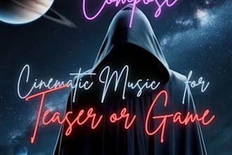 compose soundtrack cinematic epic orchestral  music for teaser film or game