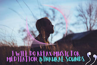do relax music for meditation, binaural sounds