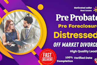 find pre foreclosure probate divorced distressed and motivated seller leads