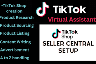 be virtual assistant of tiktok shop, affiliate, seller central