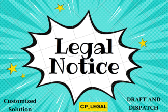 draft and dispatch a legal notice on your behalf in india