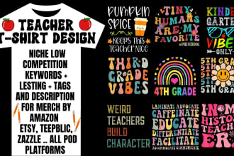 create a trendy teacher t shirt design for teacher life