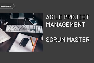 be your professional agile project management and expert scrum master