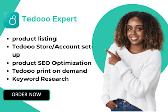 help with etsy tedooo store setup, product listing