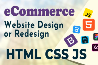 design or redesign ecommerce website into HTML CSS bootstrap