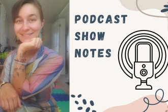 write engaging show notes for your podcast