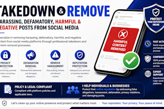 takedown remove harassing defamatory harmful negative posts social media