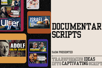 write a documentary script for you
