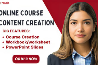 do course content creation, workbook design, powerpoint, online course content