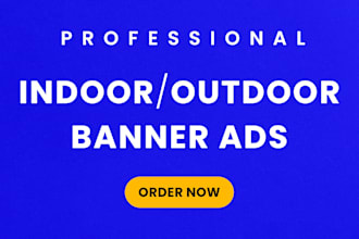 be your banner designer for indoor and outdoor advertising