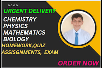 help you math physics, chemistry, and biology assignments