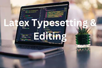 be your latex typesetting and editing expert