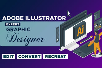 edit, convert or recreate any work in adobe illustrator