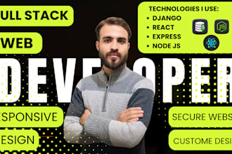be a full stack web developer in django react and mern stack website development
