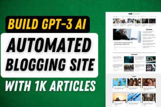 build ai auto blogging wordpress site with 1k ai articles by openai chatgpt