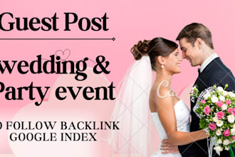 do wedding, event party guest post on high da with do follow back links