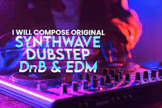 compose original synthwave, dnb, dubstep and edm tracks