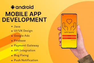 develop your android app or be your android app developer