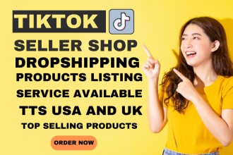 create listing tiktok seller shop, drop shipping top selling products usa and UK