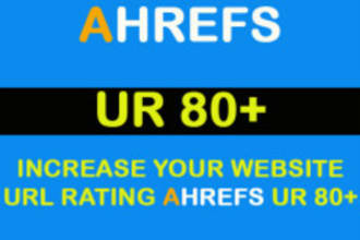 increase URL rating ahrefs to 80 plus quickly