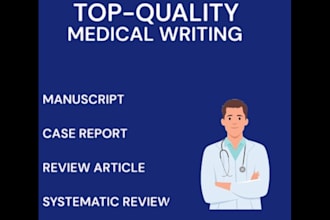 do medical manuscript writing, review article systematic review and case reports