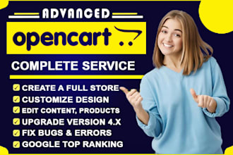 create an opencart store, customize design or content, fix bugs, upgrade website