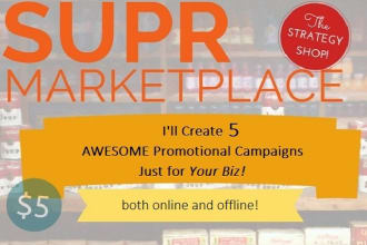 create 5 awesome marketing campaign ideas just for you
