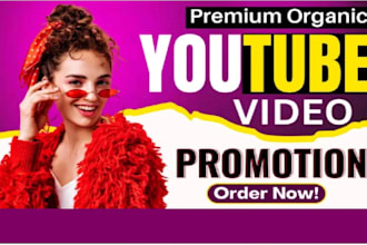 do premium organic youtube video promotion to boost views