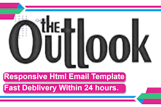 develop a outlook HTML email template within 24hours